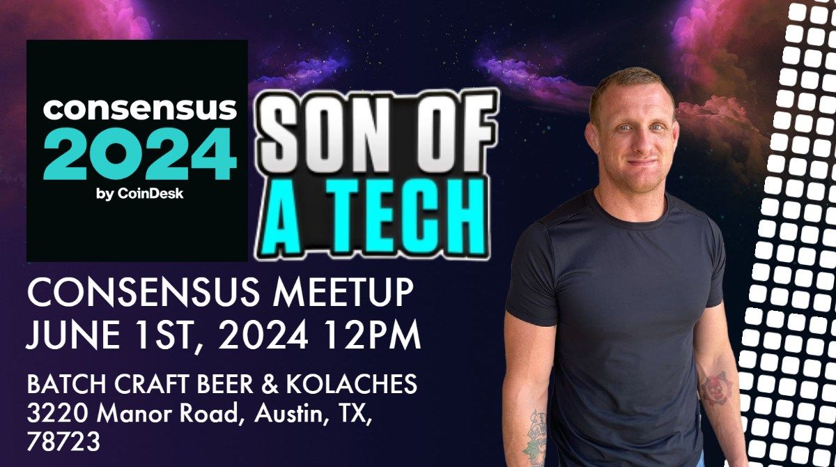 Son of a Tech Consensus 2024 Meetup