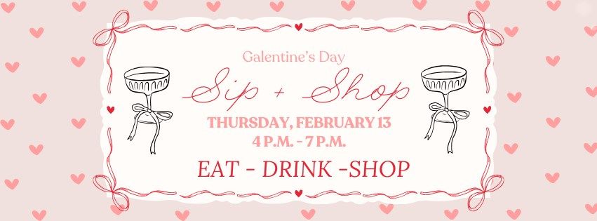 Galentine's Sip + Shop