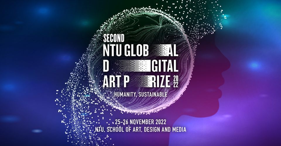 NTU Global DIgital Art Prize 2022, NTU School of Art, Design and Media (ADM), Raffles Park, 25