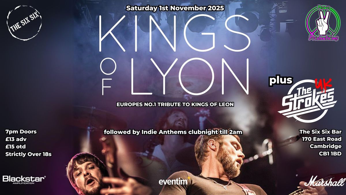 Kings Of Lyon and UK Strokes (tributes to Kings of Leon and The Strokes) @ THE SIX SIX BAR CAMBRIDGE