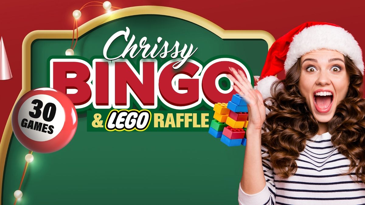 Chrissy Bingo & LEGO Raffle