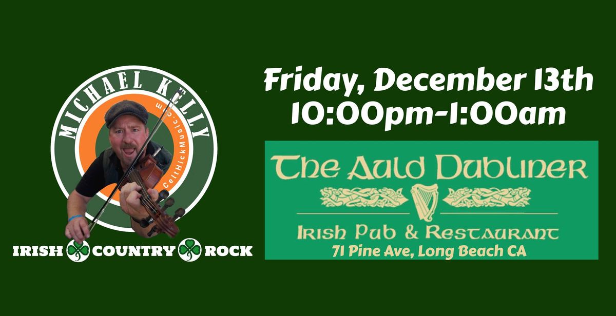 SOLO CeltHickMusic @ The Auld Dubliner LONG BEACH