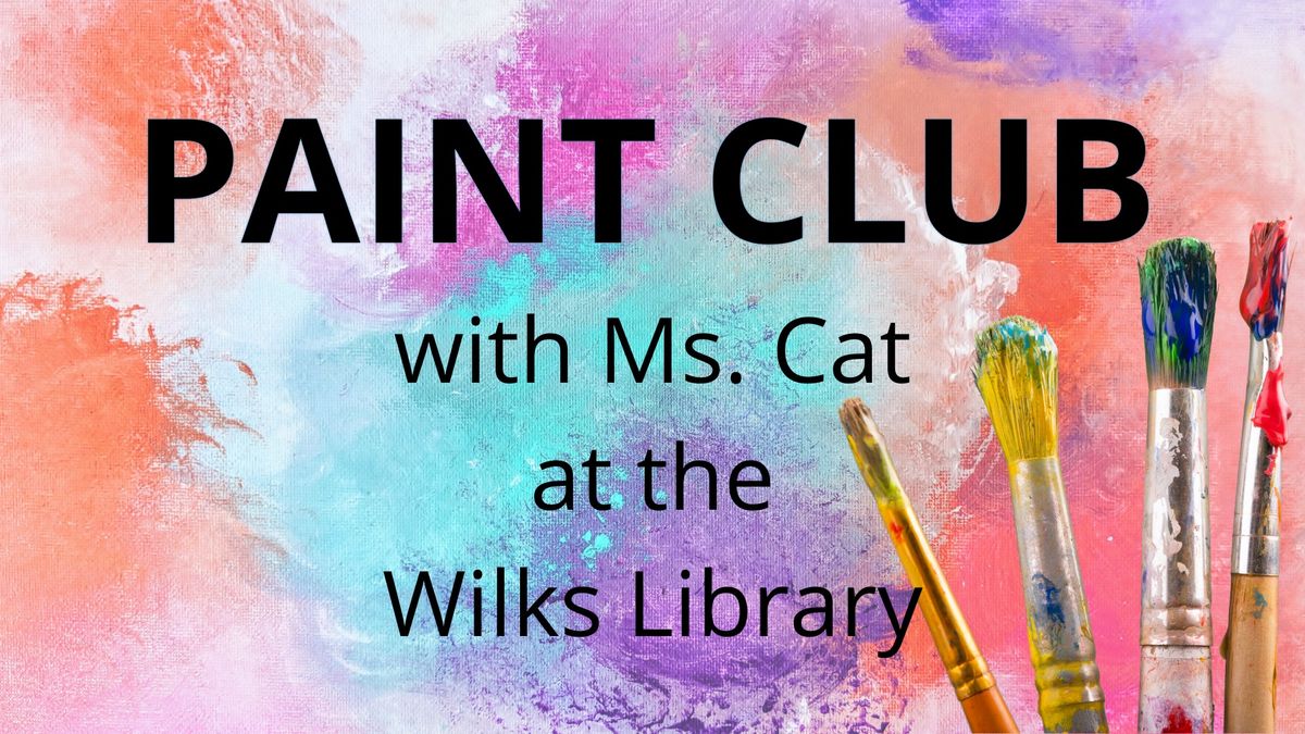 Wilks Library: Paint Club with Ms. Cat