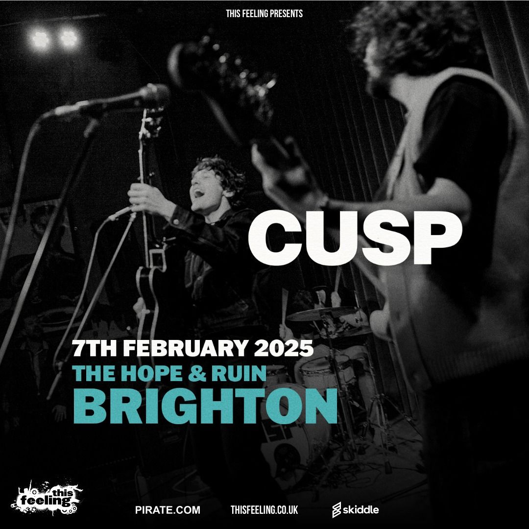 CUSP - The Hope & Ruin - Brighton