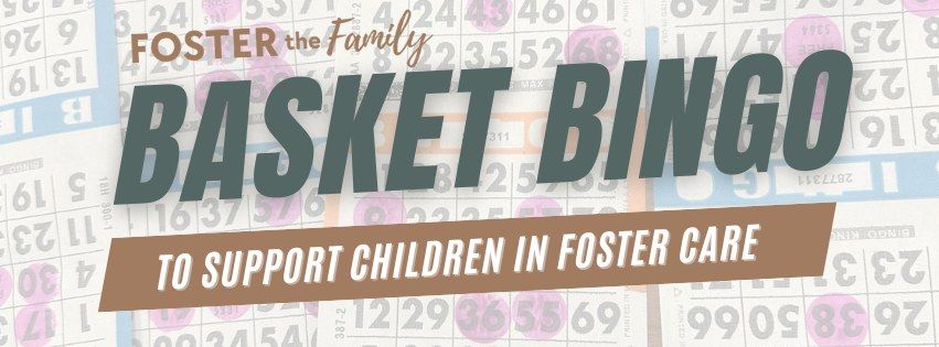 Foster the Family Baltimore Basket Bingo