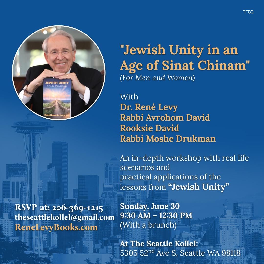 Jewish Unity in an Age of Sinat Chinam - Practical Workshop