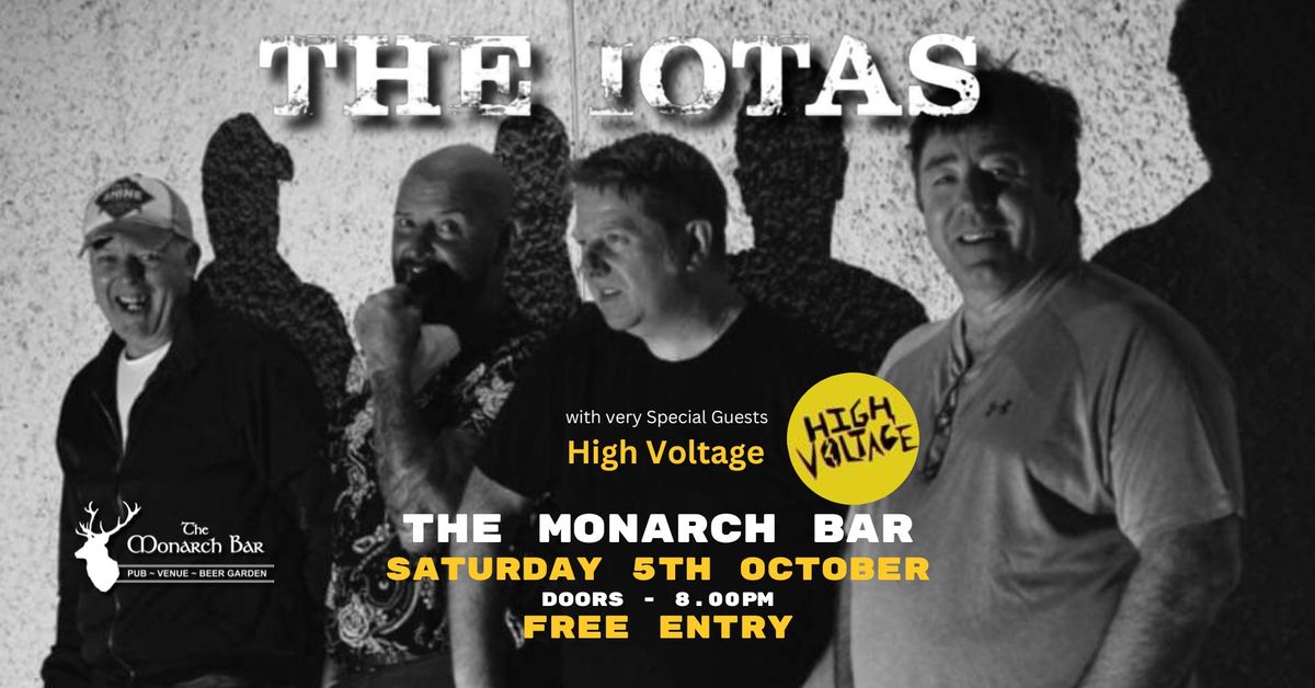 The Iotas with special guests High Voltage Live at The Monarch