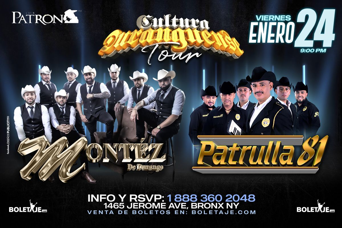 Montez de Durango y Patrulla 81 - Patron NY - Bronx