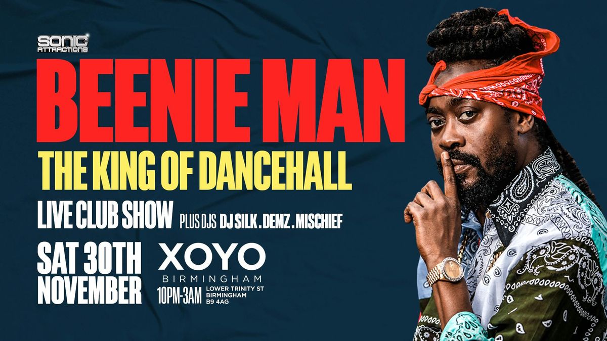 Beenie Man Live - XOYO Birmingham - Saturday 30th November!