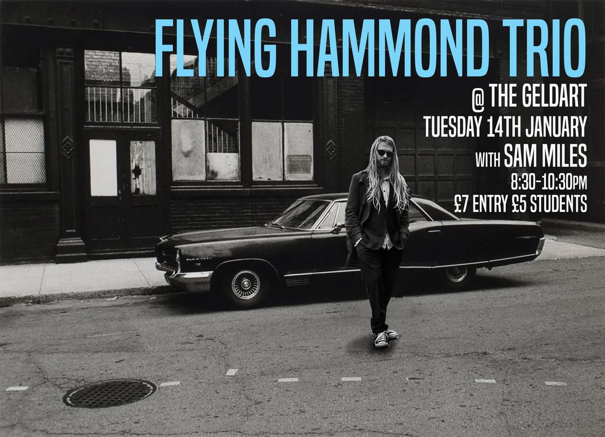 Flying Hammond Trio with Sam Miles