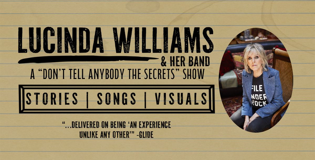 Lucinda Williams and her band: A "Don't Tell Anybody The Secrets" Show