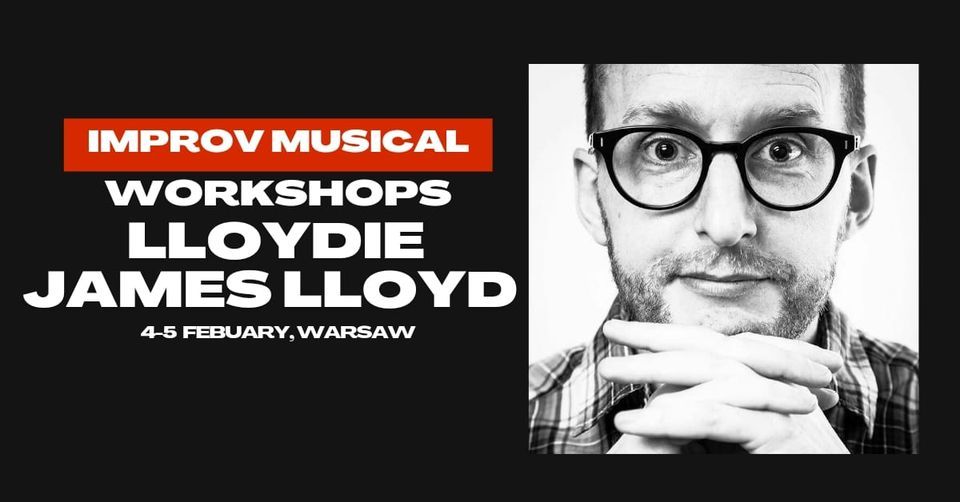 Improv Musical Workshops with Lloydie James Lloyd