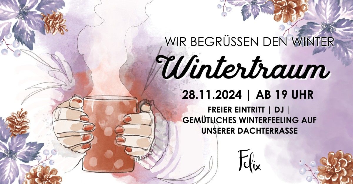 WINTERTRAUM - Wir begr\u00fc\u00dfen den Winter im Felix Dresden!