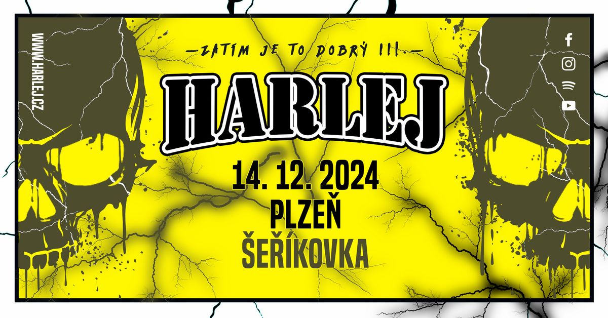 Harlej - Plze\u0148 - \u0160e\u0159\u00edkovka - Zat\u00edm je to dobr\u00fd III. Tour