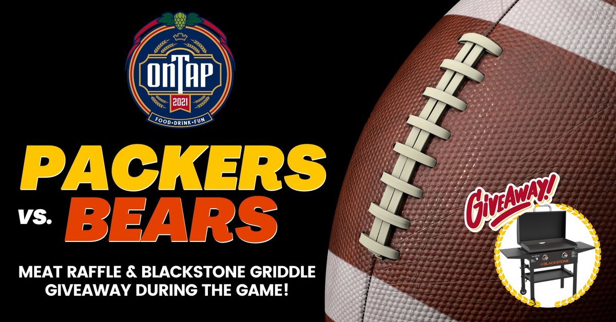 Packers vs. Bear Watch Party - Meat Raffle & Blackstone Giveaway!