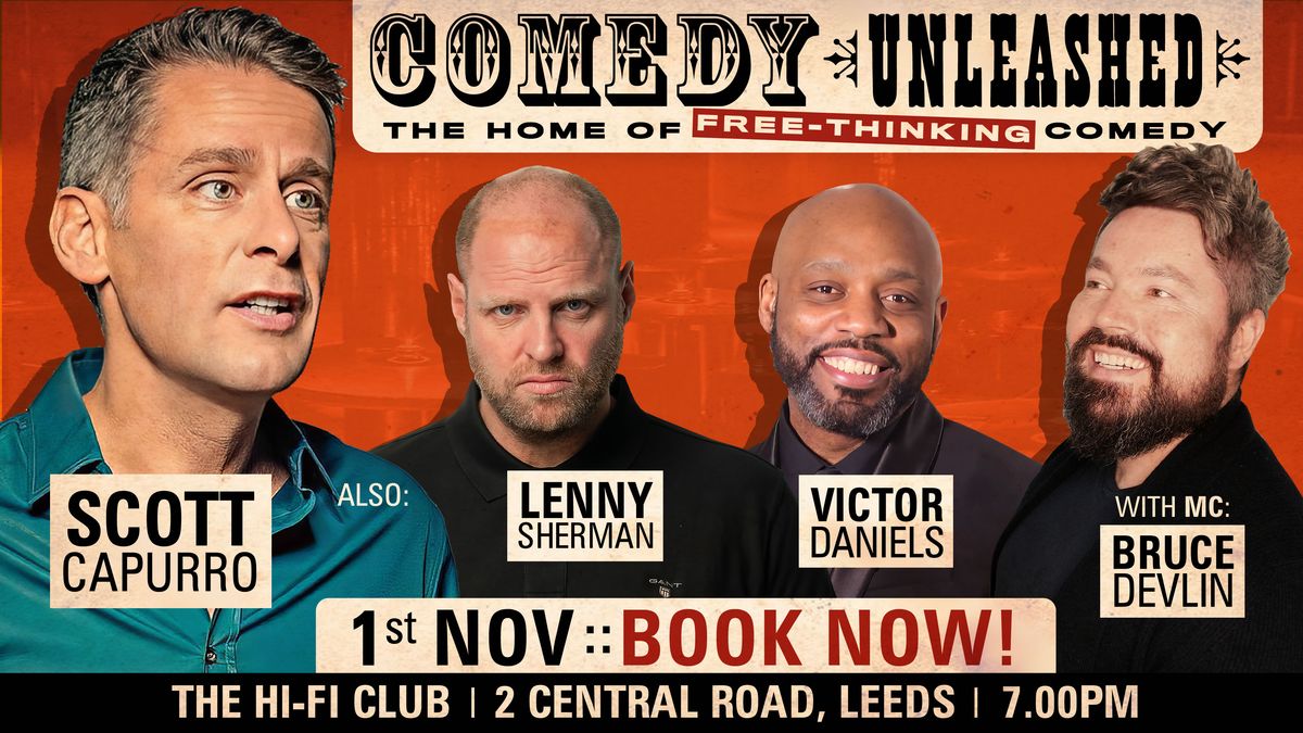 Comedy Unleashed with \ufeff\ufeff\ufeffScott Capurro, Victor Daniels, Lenny Sherman &amp; Bruce Devlin!