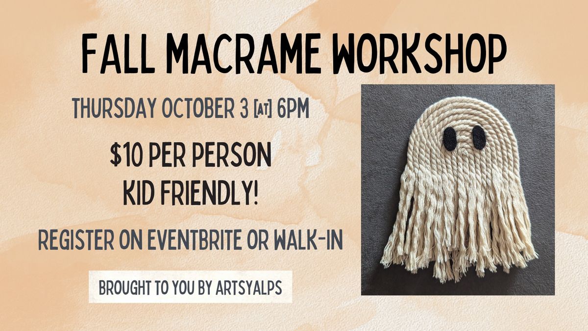 Kid Friendly Ghost Macrame Workshop @ Family Room Coffee