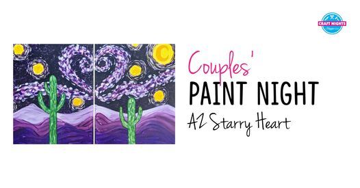 COUPLES' PAINT NIGHT - AZ Starry Heart
