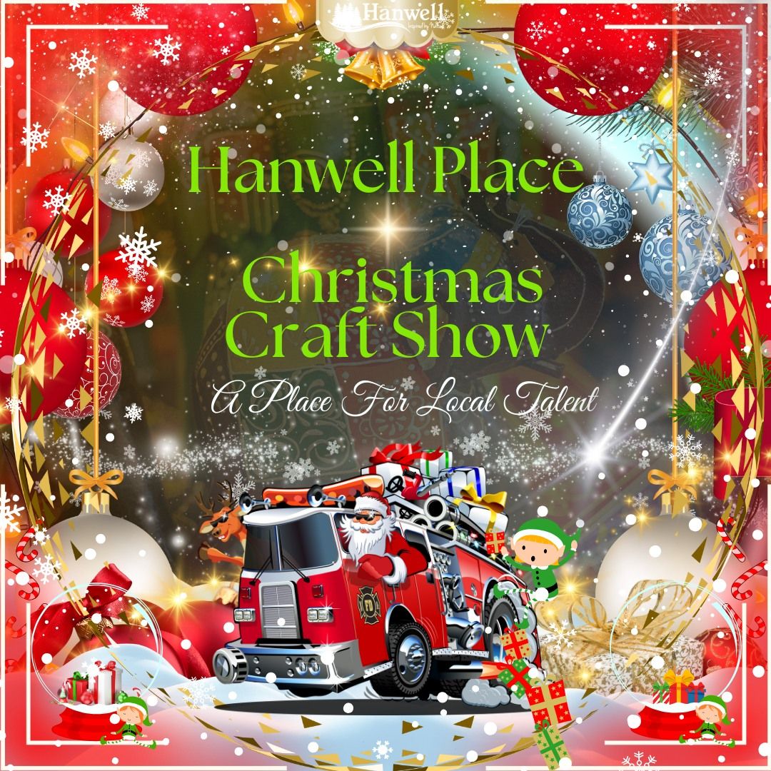 Hanwell Place - Christmas Craft Show 2024