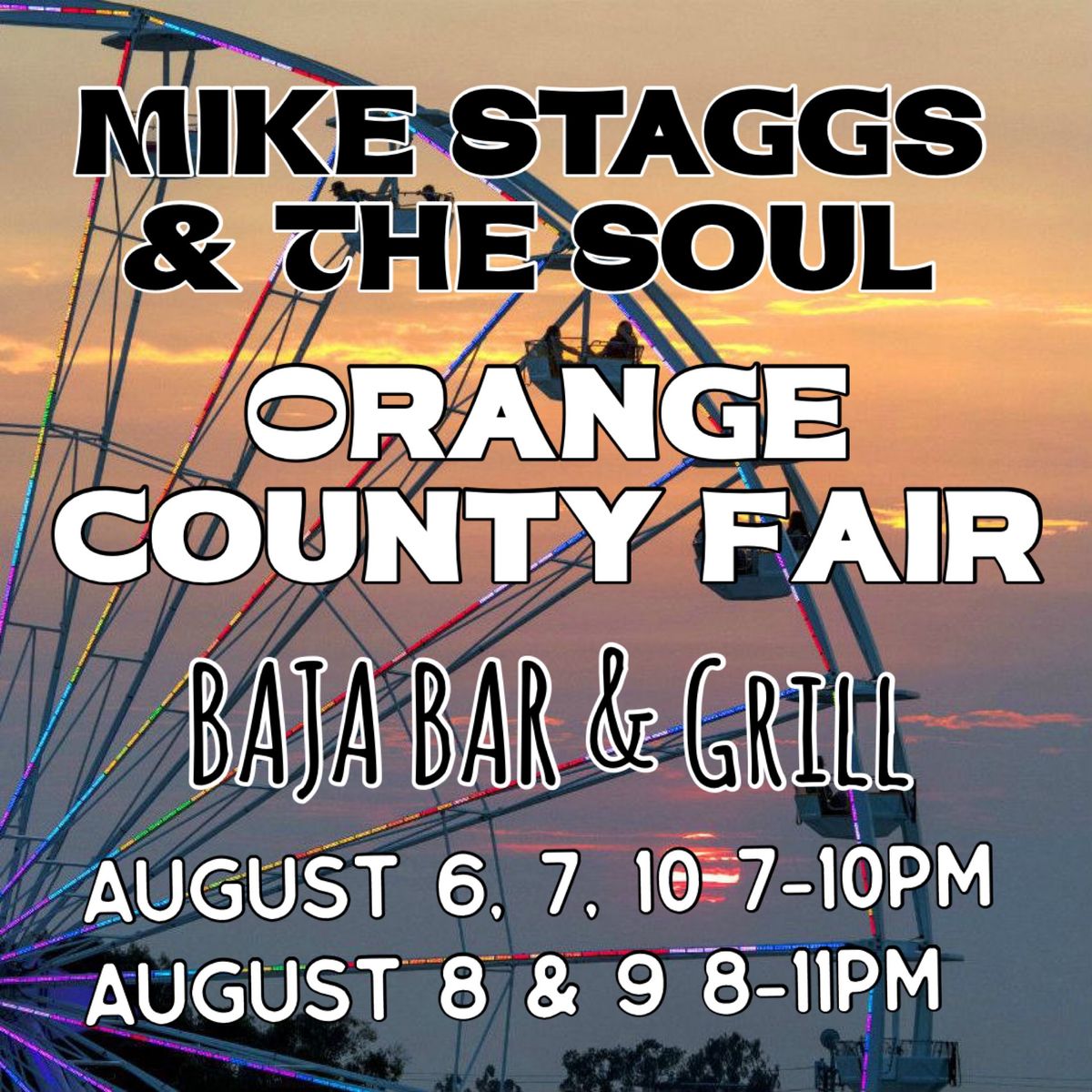 Mike Staggs & The Soul ROCKS The OC Fair @Baja Blues