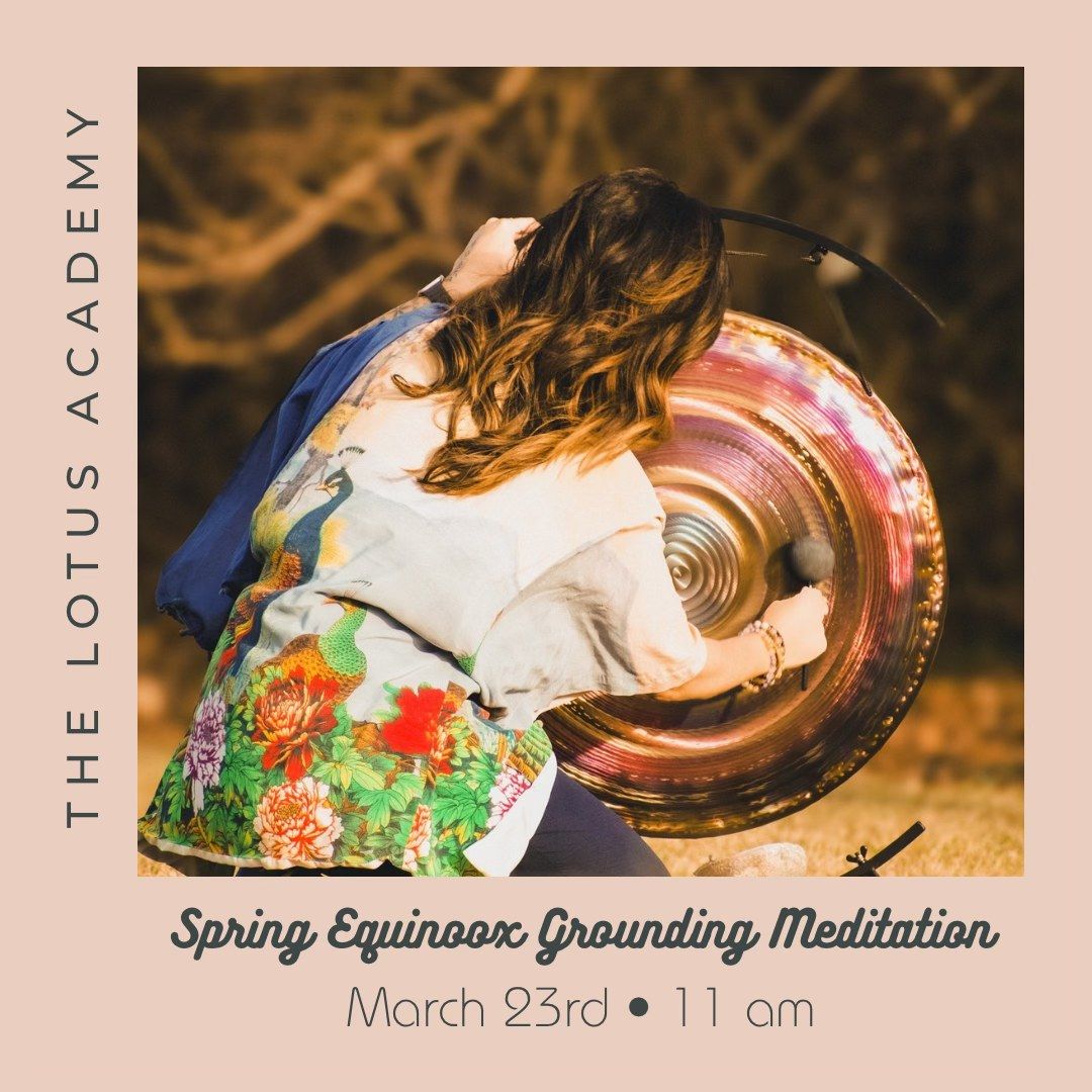 Spring Equinox Grounding Meditation