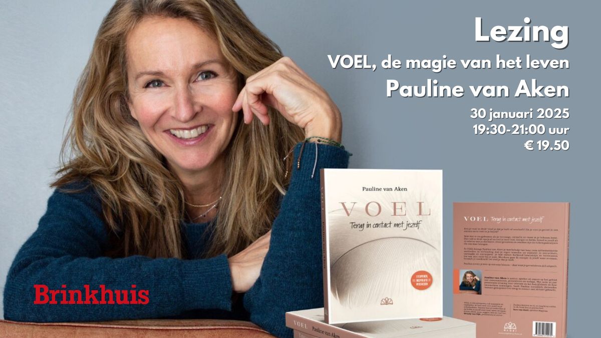 Lezing VOEL, de magie van het leven - Pauline van Aken