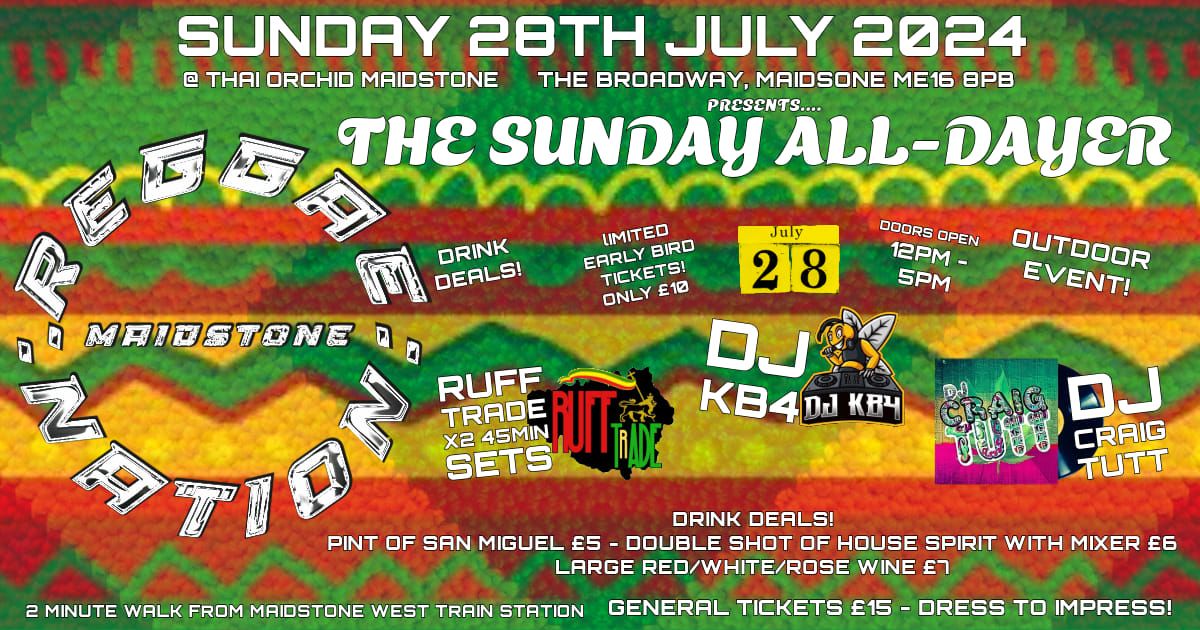 REGGAE NATION PRESENTS THE SUNDAY ALL DAYER WITH SPECIAL GUESTS RUFF TRADE \/ DJ KB4 \/ CRAIG TUTT