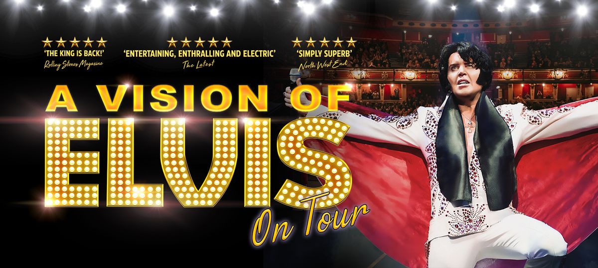 A Vision of Elvis Rhyl Pavilion Theatre