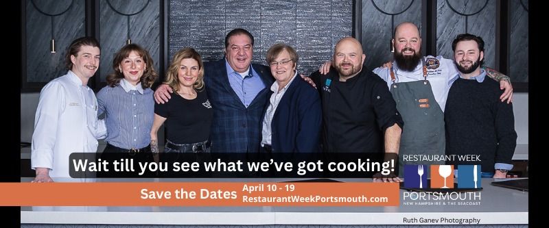 Restaurant Week Portsmouth & the Seacoast April 10-19, 2025