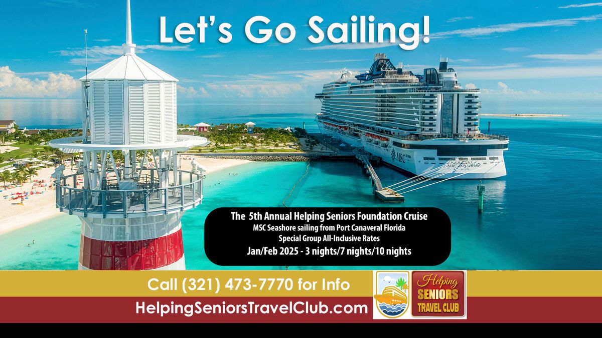 The 5th Annual Helping Seniors Foundation Cruise (7 nights)