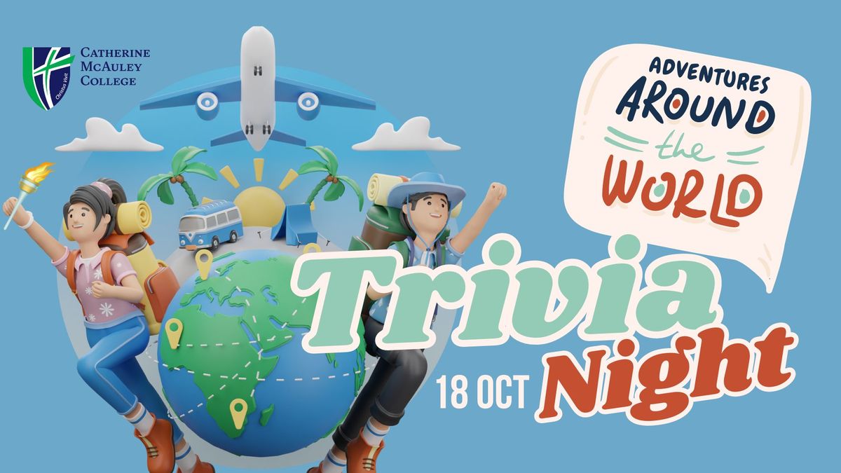 Catherine McAuley College Trivia Night - Adventures around the world!