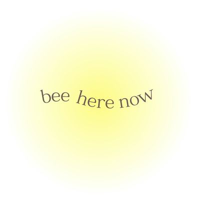 Bee Here Now SG