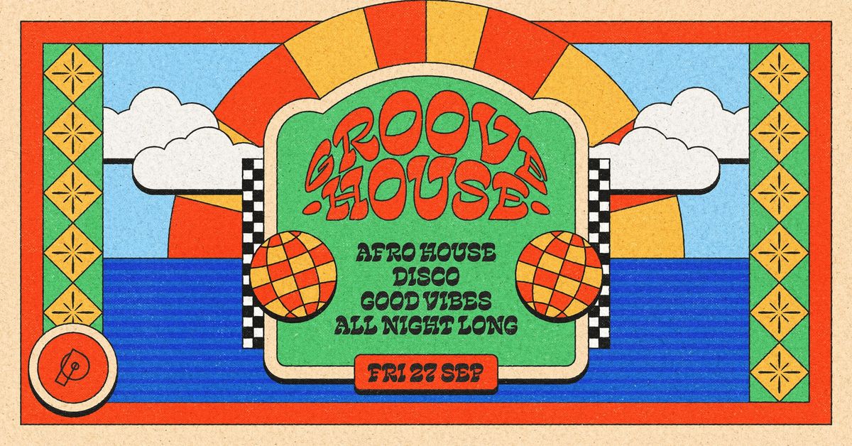 Groove House | Afro House & Disco