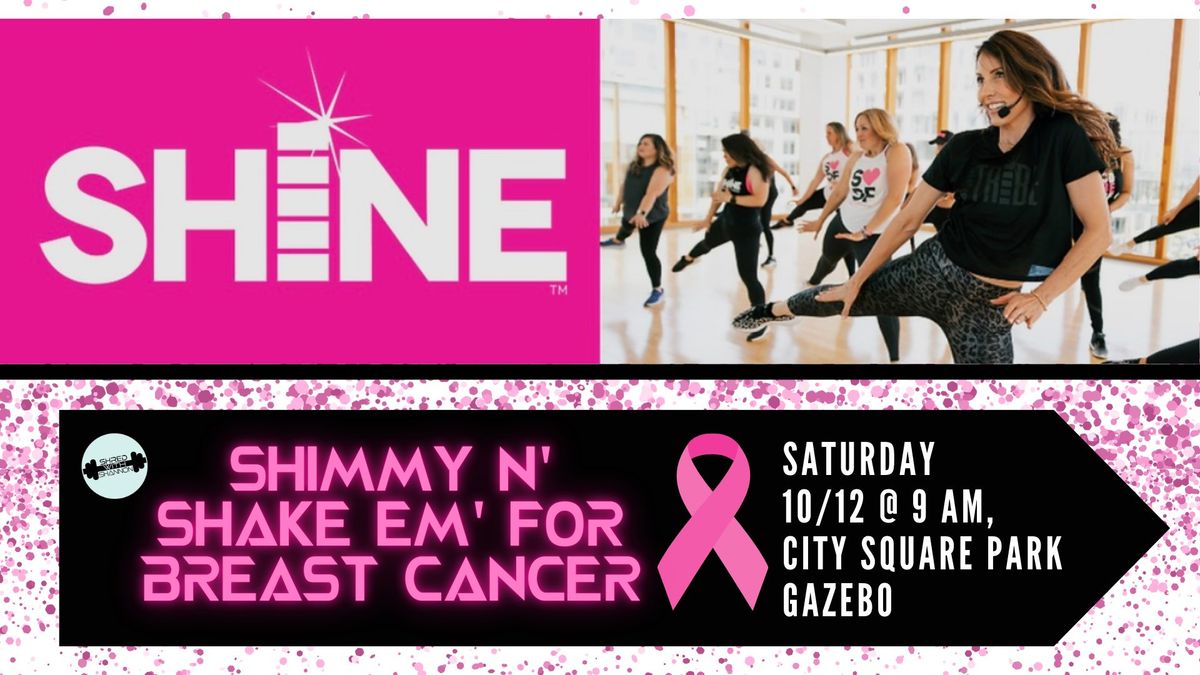 Shimmy n'Shake Em' For Breast Cancer - FREE Dance Fitness Class