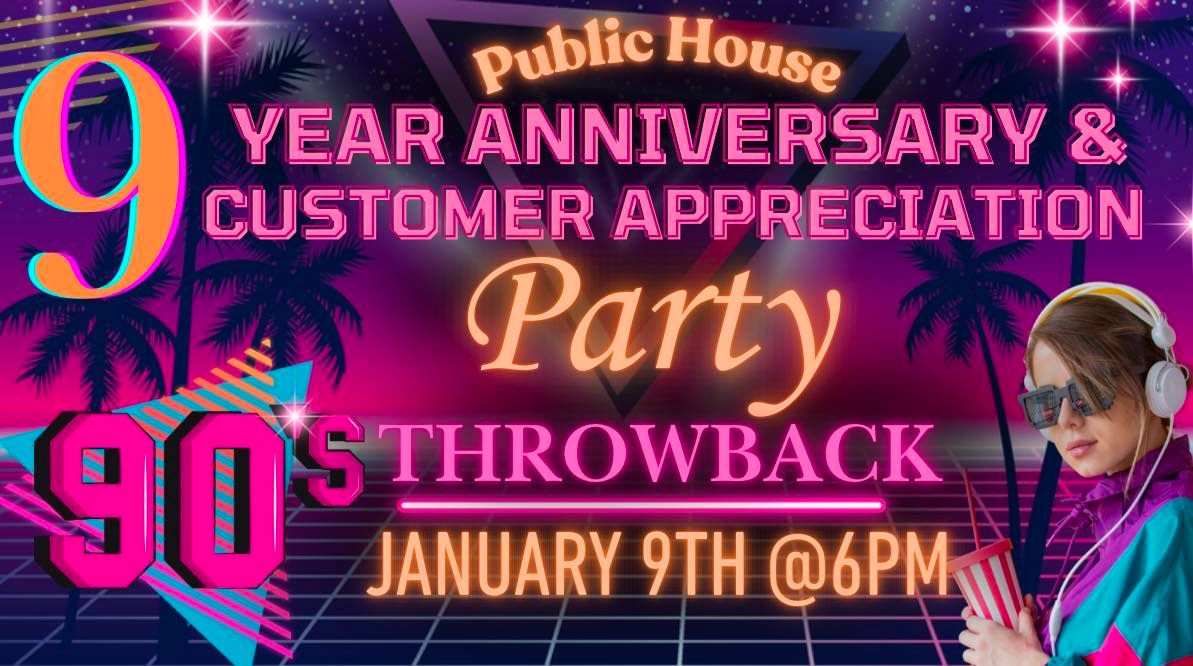 9 Year Anniversary & Customer Appreciation Party! 