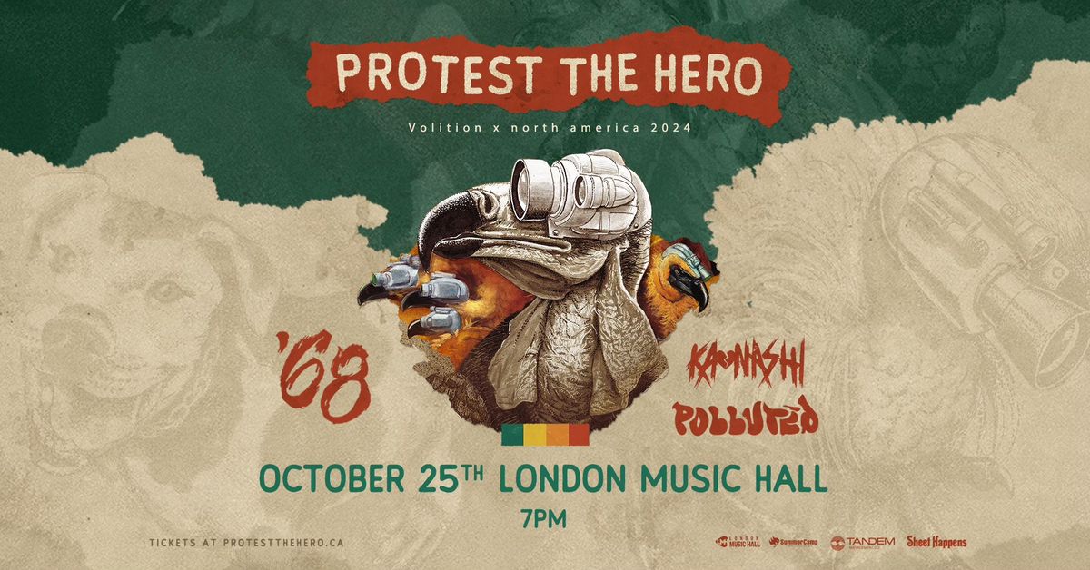 PROTEST THE HERO: Volition X Tour w\/ '68, Kaonashi, & Polluted - October 25th