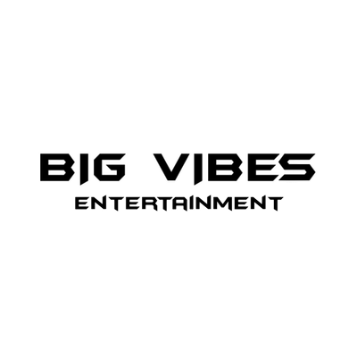 BIG VIBES ENTERTAIMENT