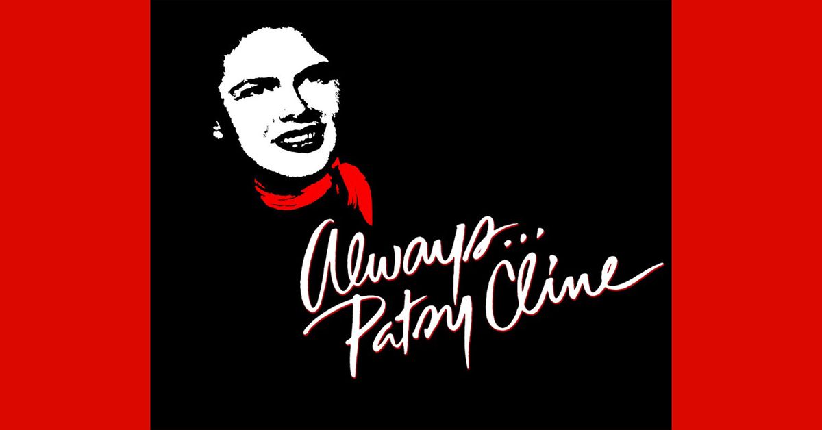 Always ... Patsy Cline