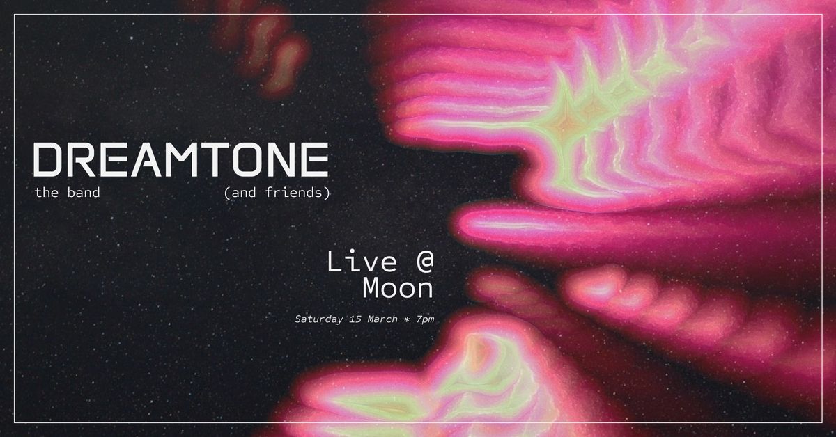 Dreamtone live @ Moon