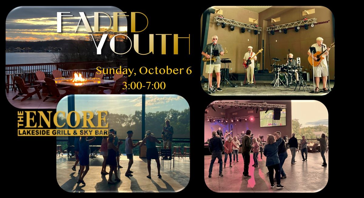 Faded Youth at Encore Lakeside Grill and Sky Bar