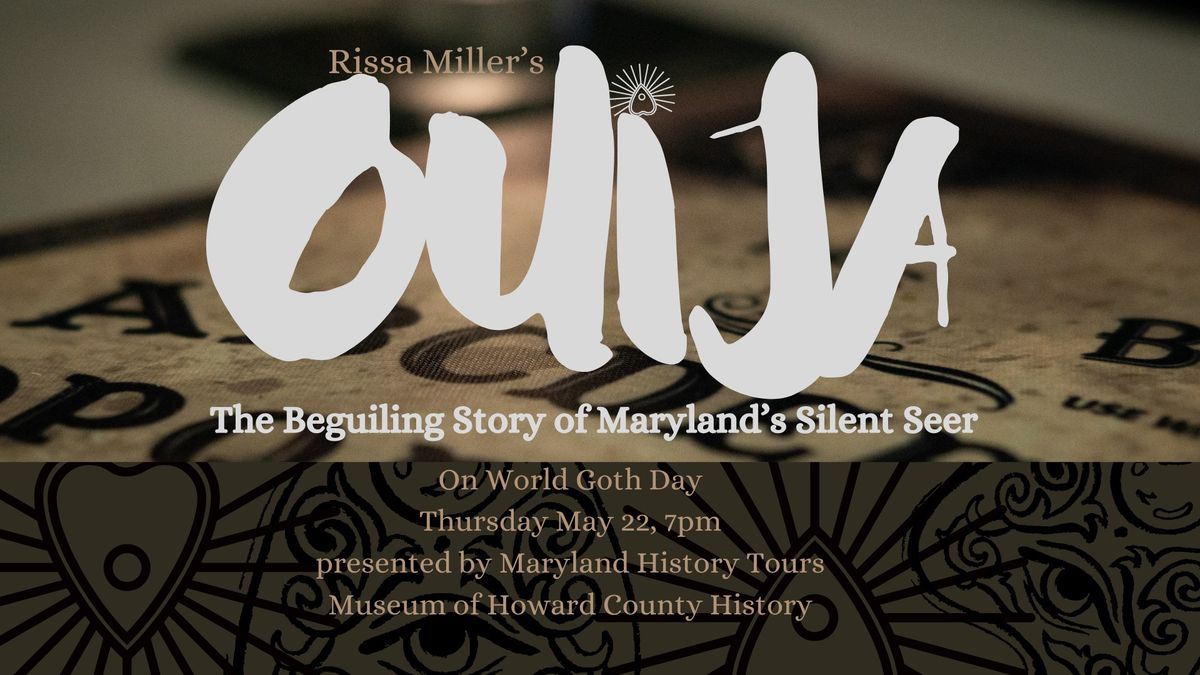 Ouija: The Beguiling Story of Maryland's Silent Seer