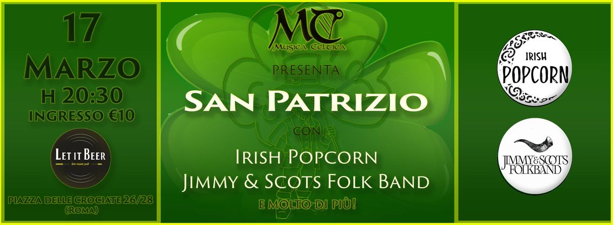 San Patrizio a Roma con Irish Popcorn + Jimmy & Scots @Let it Beer