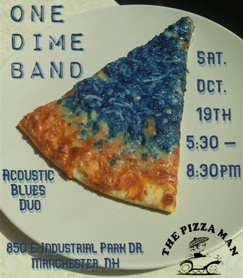 One Dime Band Acoustic Blues Duo @ Pizza Man of Manchester 