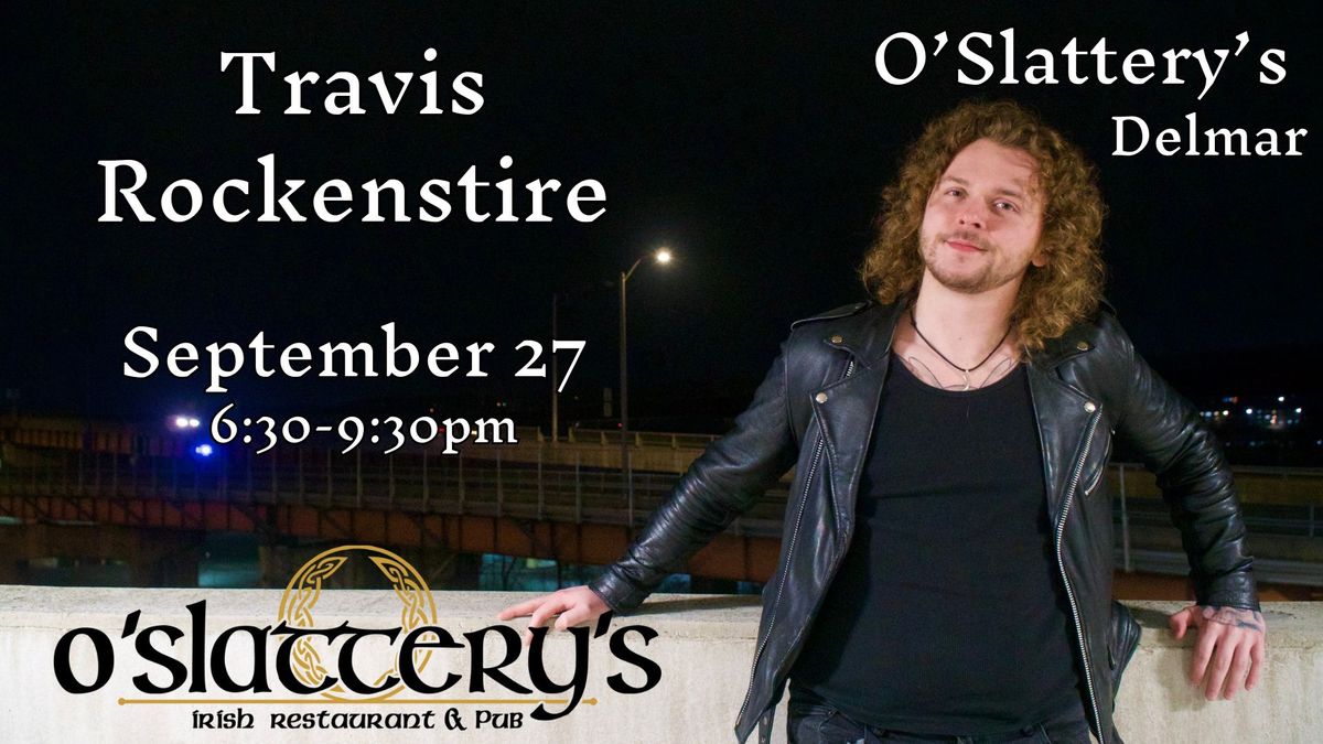 Travis Rockenstire @ O\u2019Slatterys 