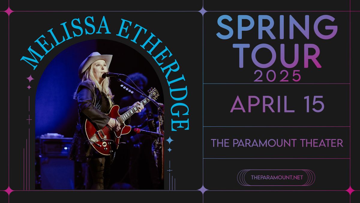 Paramount Presents: Melissa Etheridge: Spring Tour 2025