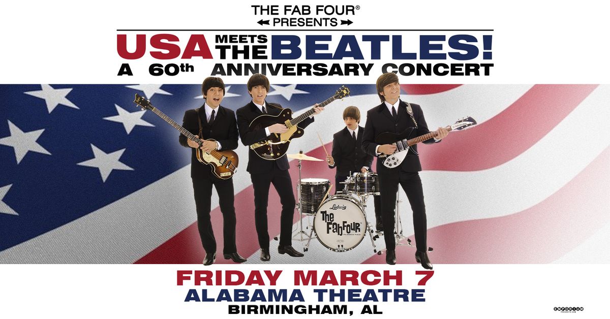 The Fab Four: USA Meets The Beatles! In Birmingham