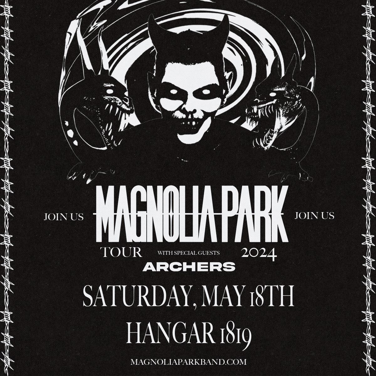 Magnolia Park at Hangar 1819 w\/ support from Archers 
