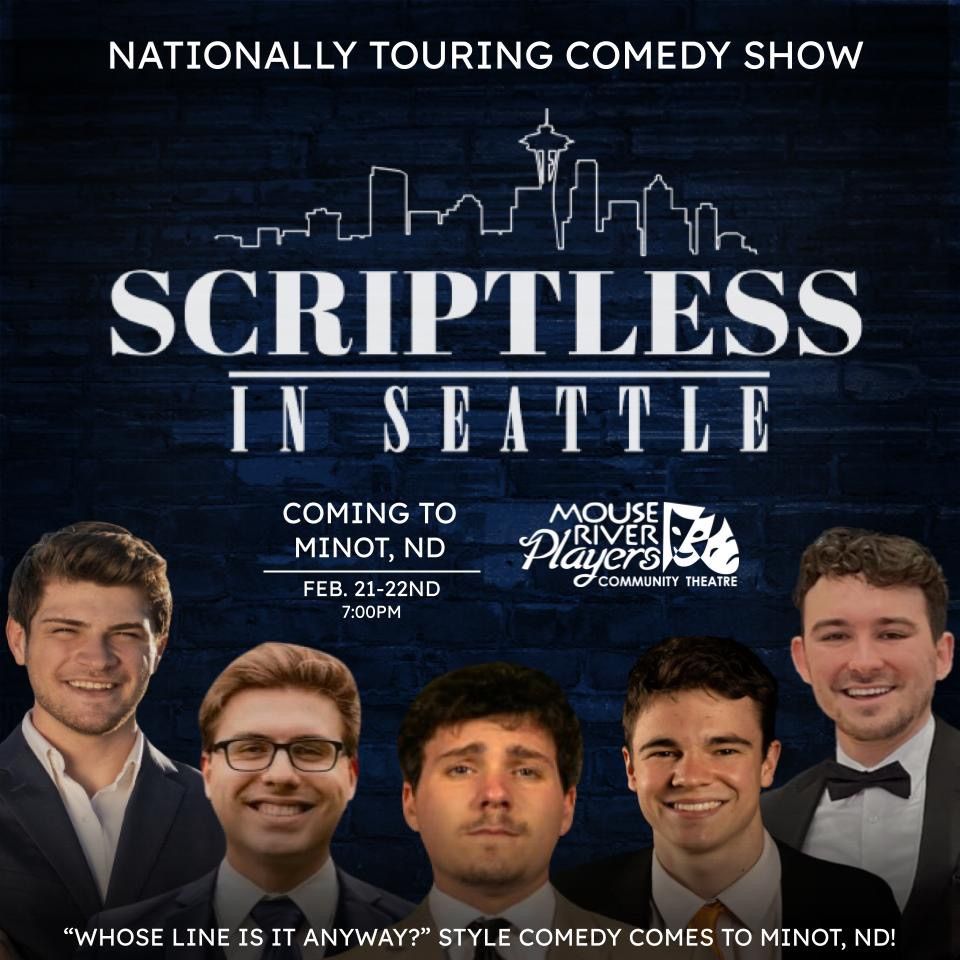 Scriptless in Seattle - Minot, ND