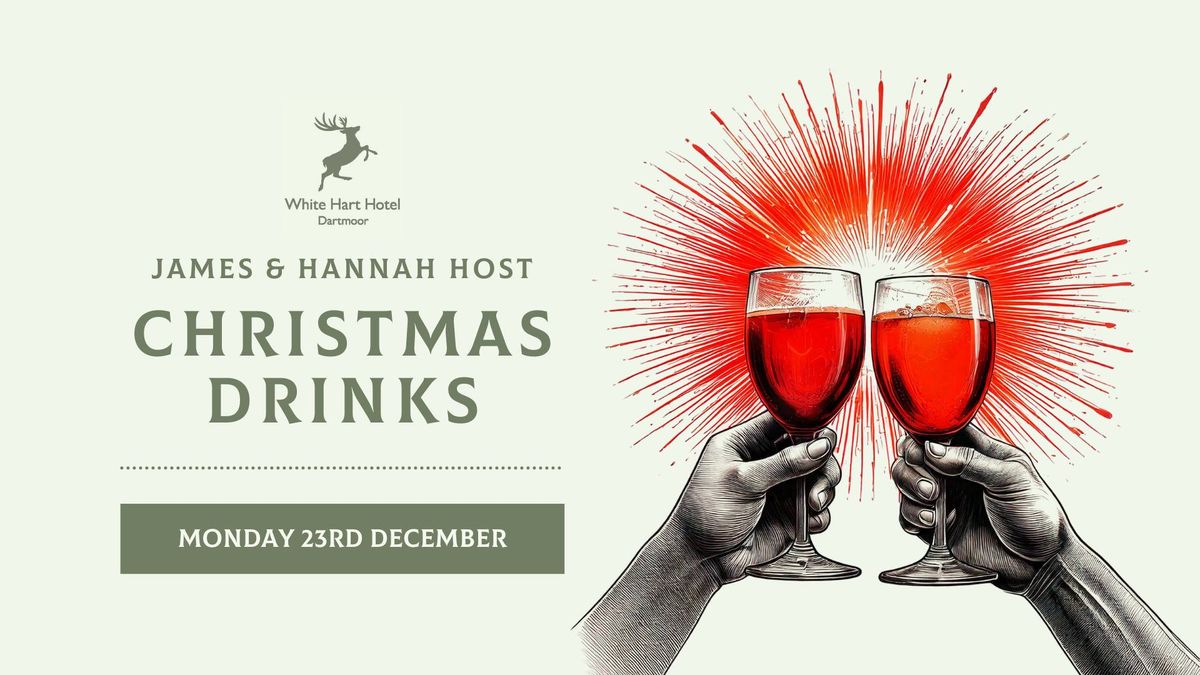 Christmas Drinks with James & Hannah