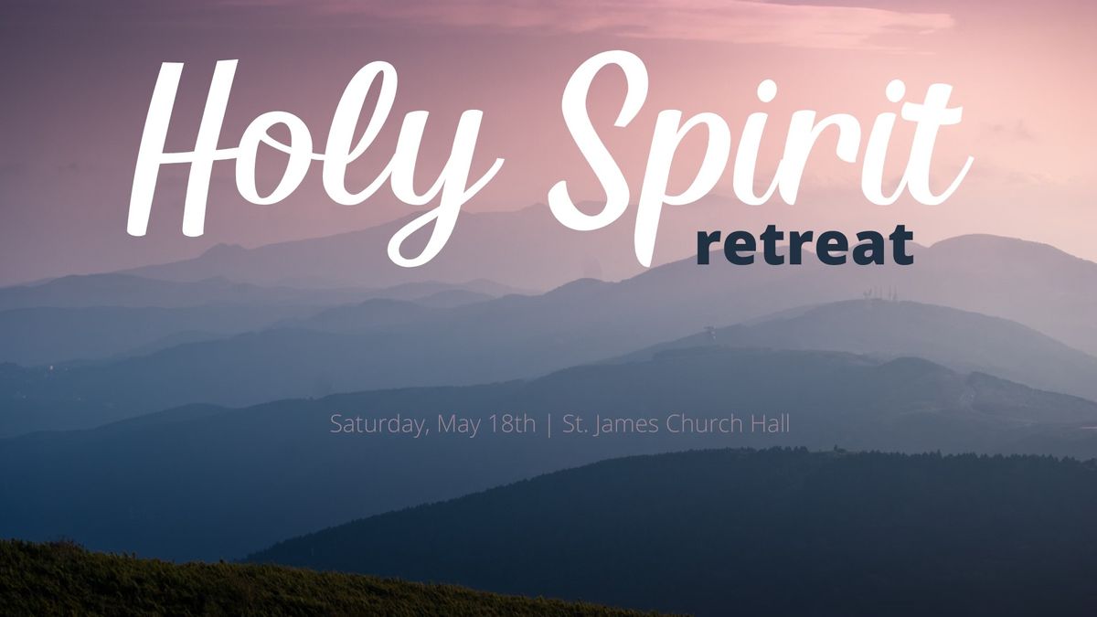 Holy Spirit Retreat | Retiro Esp\u00edritu Santo